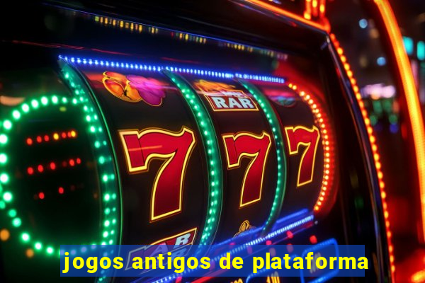 jogos antigos de plataforma